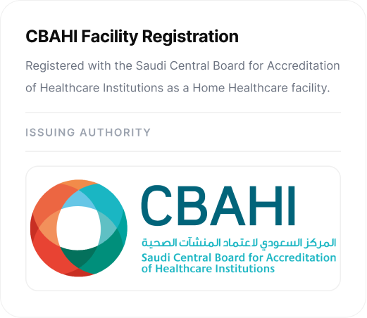 CBAHI Facility Registration. Registered with the Saudi Central Board for Accreditation of Healthcare Institutions as a Home Healthcare facility. Issued by CBAHI.
